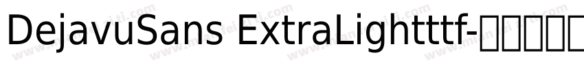 DejavuSans ExtraLightttf字体转换
